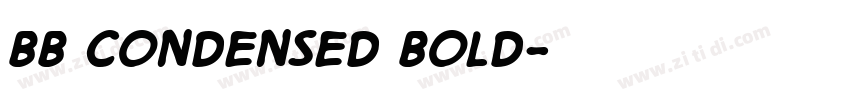 BB Condensed Bold字体转换